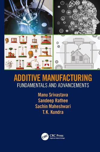 Cover image for Additive Manufacturing: Fundamentals and Advancements