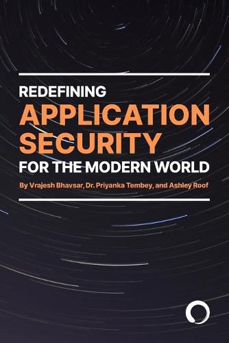 Cover image for Redefining Application Security For the Modern World