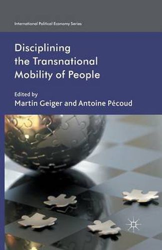 Cover image for Disciplining the Transnational Mobility of People