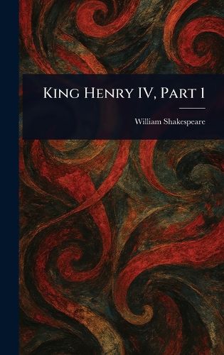 Cover image for King Henry IV, Part 1