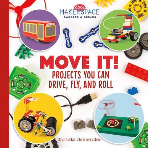 Cover image for Move it! Projects You Can Drive, Fly, and Roll