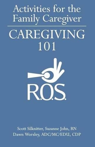 Cover image for Activities for the Family Caregiver: Caregiving 101