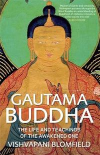 Cover image for Gautama Buddha: The Life and Teachings of The Awakened One