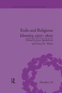 Cover image for Exile and Religious Identity, 1500-1800