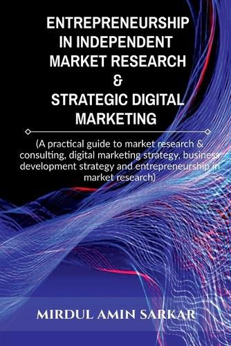 Cover image for Entrepreneurship in Independent Market Research & Strategic Digital Marketing