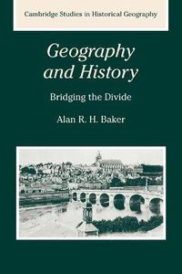 Cover image for Geography and History: Bridging the Divide