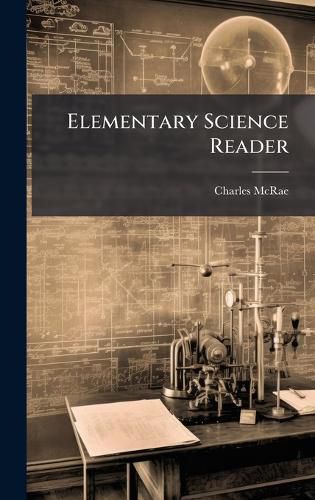 Cover image for Elementary Science Reader