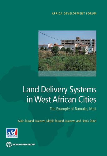 Cover image for Land delivery systems in West African Cities: the example of Bamako, Mali