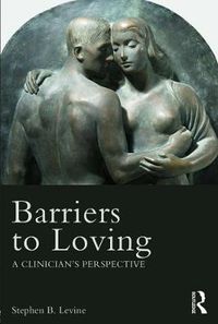 Cover image for Barriers to Loving: A Clinician's Perspective