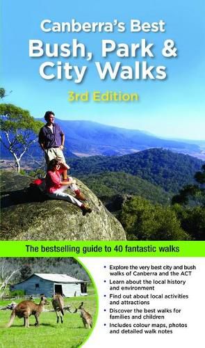 Cover image for Canberra's Best Bush, Park & City Walks: The Bestselling Guide to 40 Fantastic Walks