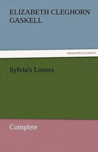 Cover image for Sylvia's Lovers - Complete