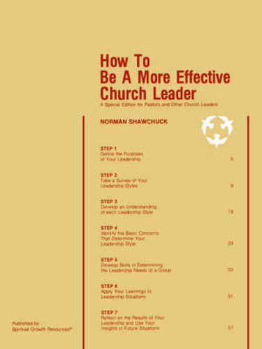 Cover image for How To Be A More Effective Church Leader: A Special Edition for Pastors And Other Church Leaders