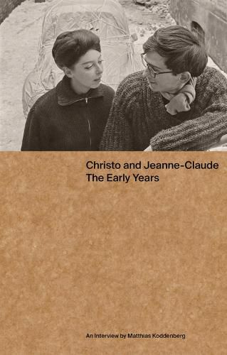 Cover image for Christo and Jeanne-Claude: The Early Years: An Interview by Matthias Koddenberg