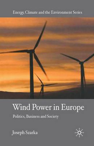 Cover image for Wind Power in Europe: Politics, Business and Society