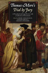 Cover image for Thomas More's Trial by Jury: A Procedural and Legal Review with a Collection of Documents