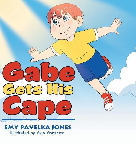 Cover image for Gabe Gets His Cape