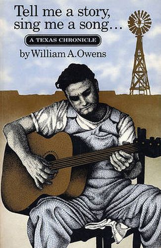 Cover image for Tell Me a Story, Sing Me a Song: A Texas Chronicle