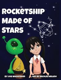 Cover image for Rocketship Made of Stars: Naming Constellations