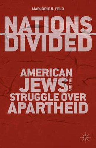 Cover image for Nations Divided: American Jews and the Struggle over Apartheid