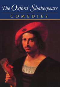 Cover image for The Oxford Shakespeare: Volume II: Comedies
