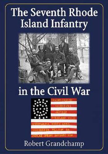 Cover image for The Seventh Rhode Island Infantry in the Civil War