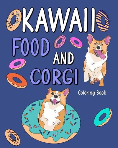 Cover image for Kawaii Food and Corgi Coloring Book