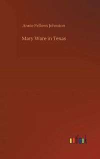 Cover image for Mary Ware in Texas