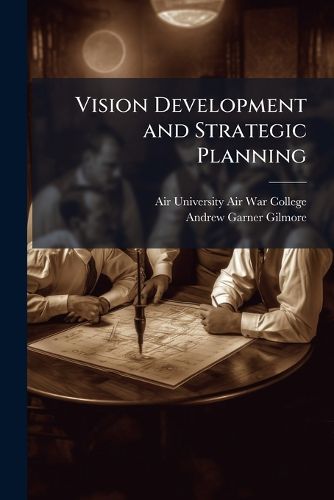 Cover image for Vision Development and Strategic Planning