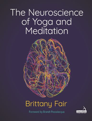 Cover image for The Neuroscience of Yoga and Meditation