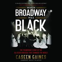 Cover image for When Broadway Was Black