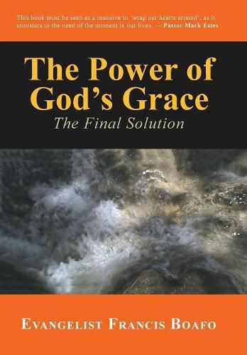Cover image for The Power of God's Grace: The Final Solution