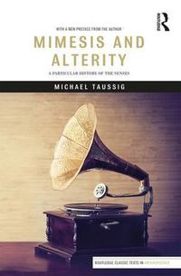 Cover image for Mimesis and Alterity: A Particular History of the Senses