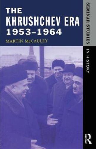 Cover image for The Khrushchev Era 1953-1964