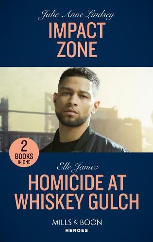 Impact Zone / Homicide At Whiskey Gulch: Impact Zone / Homicide at Whiskey Gulch (the Outriders Series)