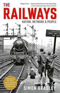 Cover image for The Railways: Nation, Network and People