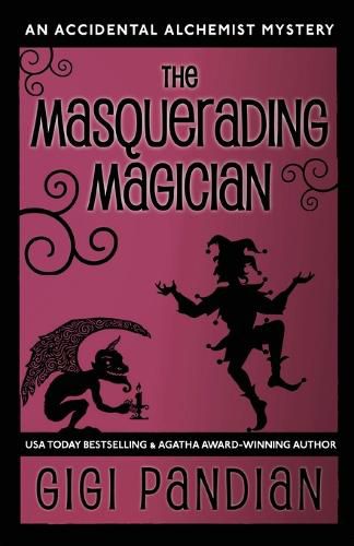 Cover image for The Masquerading Magician: An Accidental Alchemist Mystery