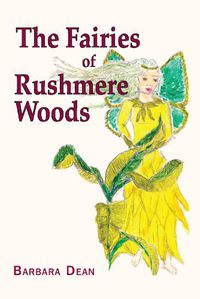 Cover image for The Fairies of Rushmere Woods