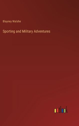 Cover image for Sporting and Military Adventures