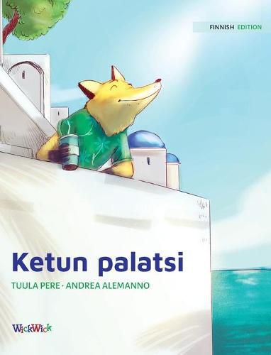 Ketun palatsi: Finnish Edition of  The Fox's Palace