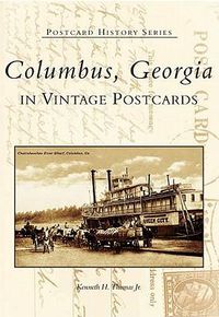 Cover image for Columbus, Georgia in Vintage Postcards