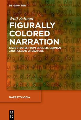 Cover image for Figurally Colored Narration: Case Studies from English, German, and Russian Literature