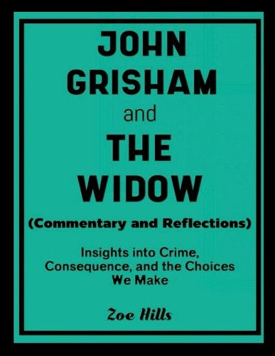 Cover image for John Grisham and The Widow (Commentary and Reflections)
