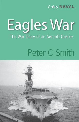 Cover image for Eagles War: The War Diary of an Aircraft Carrier