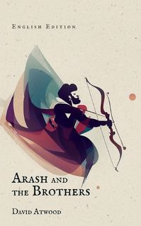 Cover image for Arash and the Brothers