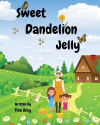 Cover image for Sweet Dandelion Jelly