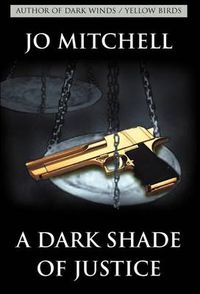 Cover image for A Dark Shade of Justice