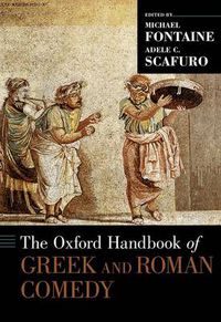 Cover image for The Oxford Handbook of Greek and Roman Comedy