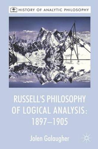 Cover image for Russell's Philosophy of Logical Analysis, 1897-1905