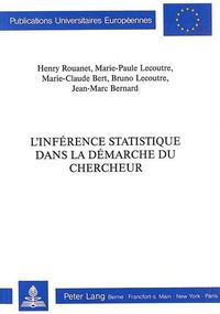 Cover image for L'Inference Statistique Dans La Demarche Du Chercheur