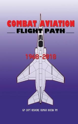 Cover image for Combat Aviation: Flight Path 1968-2018